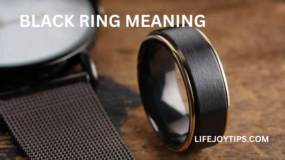 Black Ring Meaning