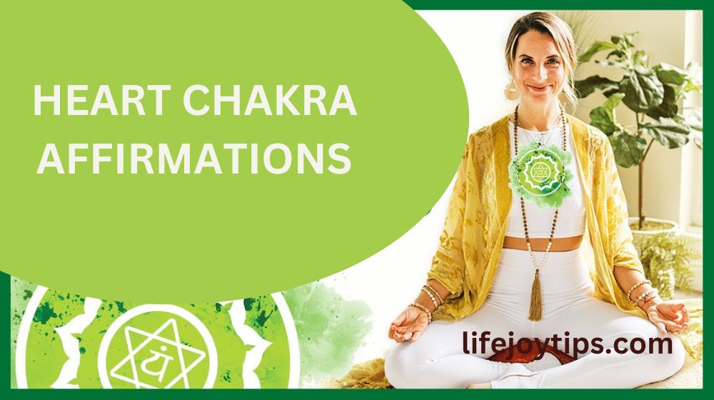 Heart Chakra Affirmations for Healing