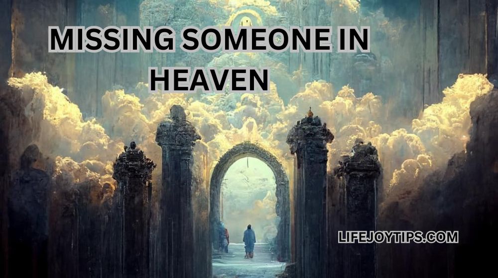 Missing Someone in Heaven